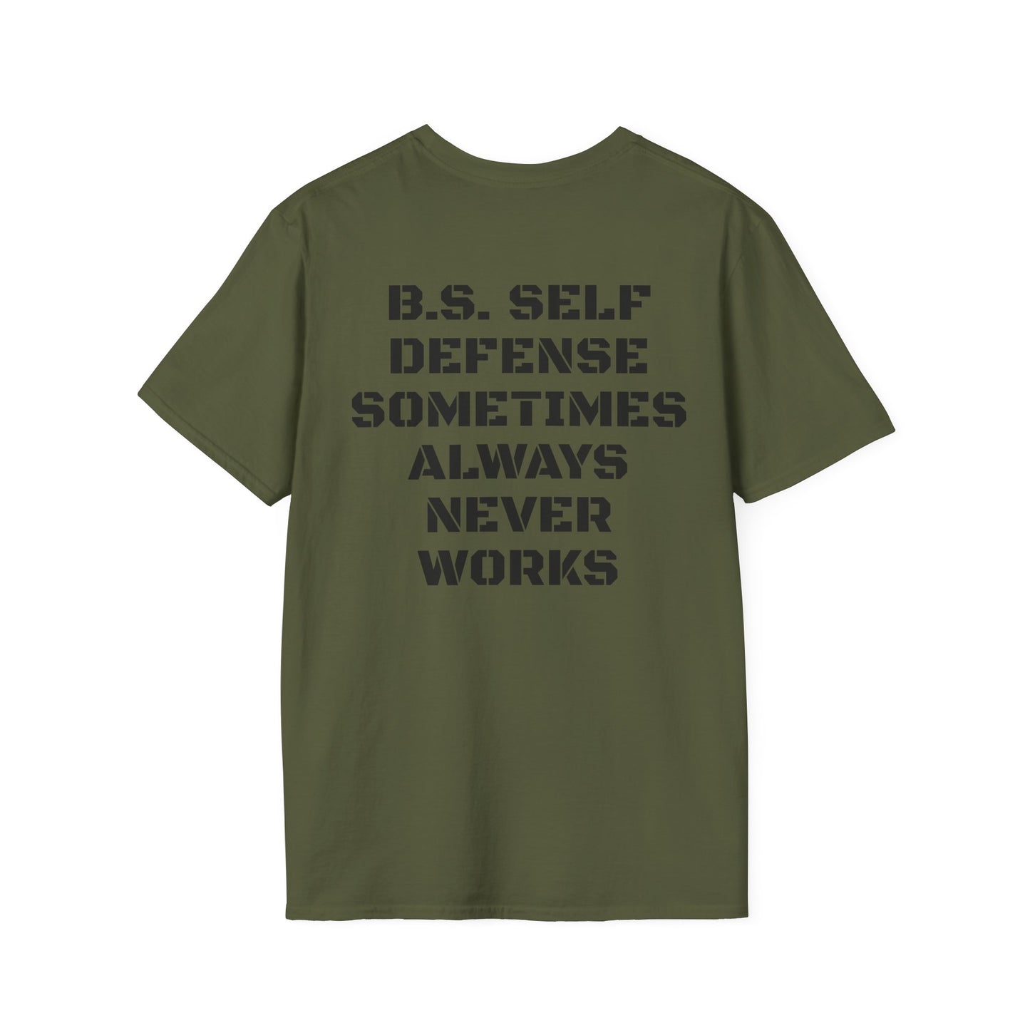 Back of our BS SELF DEFENSE Softstyle T-Shirt